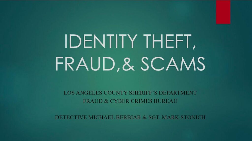 Identity Theft, Fraud & scams.