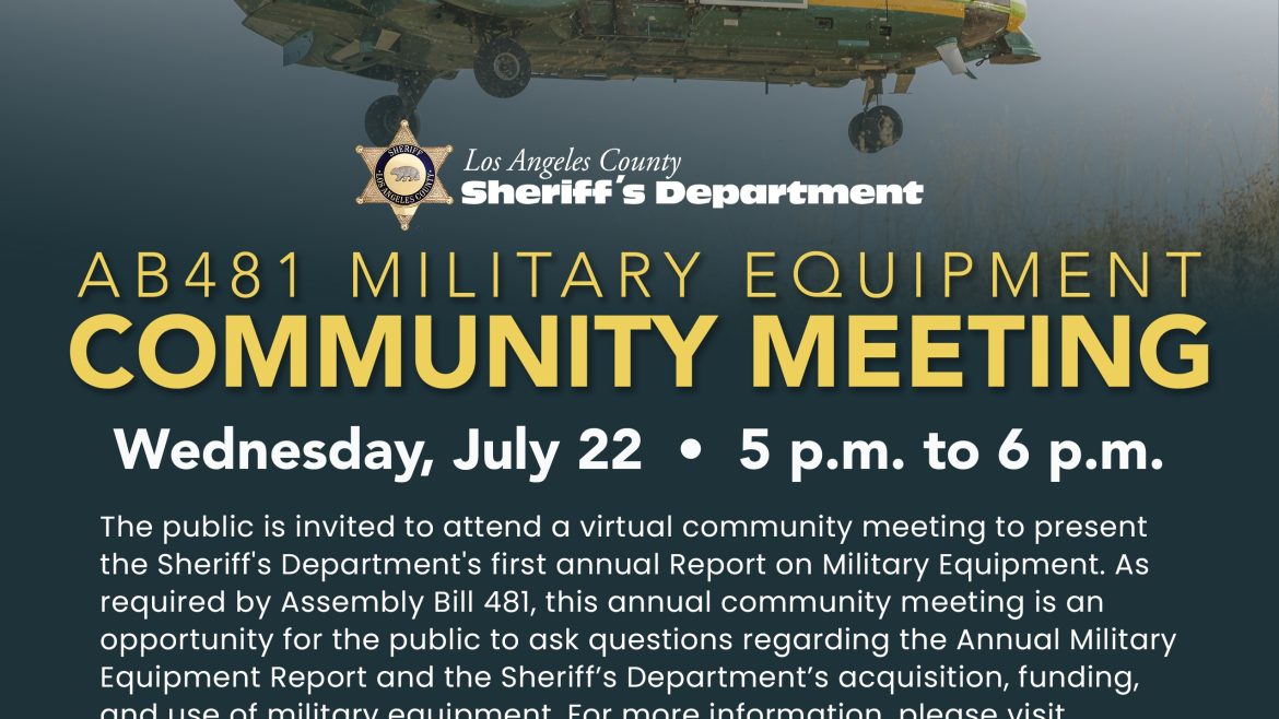 Community Meeting: AB481 MIlitary Equipment. Wednesday july 22, 2026. 5pm to 6pm. Sheriff's Department helicopter hoviering in the air.